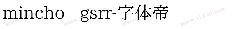 mincho   gsrr字体转换